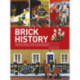Brick History: Amazing Historical Scenes to Build from LEGO