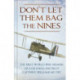 Don?t Let Them Bag the Nines: The First World War Memoir of a de Havilland Pilot - Captain F. Williams MC DFC