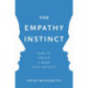 The Empathy Instinct: How to Create a More Civil Society