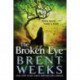 The Broken Eye: Book 3 of Lightbringer