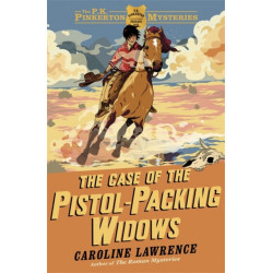 The P. K. Pinkerton Mysteries: The Case of the Pistol-packing Widows: Book 3