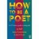 How to Be a Poet