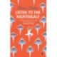 Listen to the Nightingale: A Virago Modern Classic