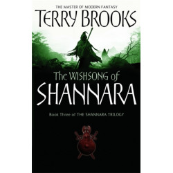 The Wishsong Of Shannara: The original Shannara Trilogy