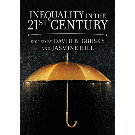 Inequality in the 21st Century: A Reader