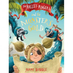 The Jolley-Rogers and the Monster's Gold