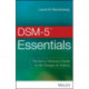 DSM-5 Essentials: The Savvy Clinician's Guide to the Changes in Criteria
