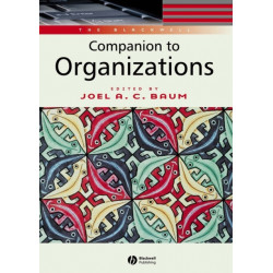 The Blackwell Companion to Organizations