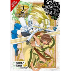 Is It Wrong to Try to Pick Up Girls in a Dungeon? On the Side: Sword Oratoria, Vol. 2 (manga)