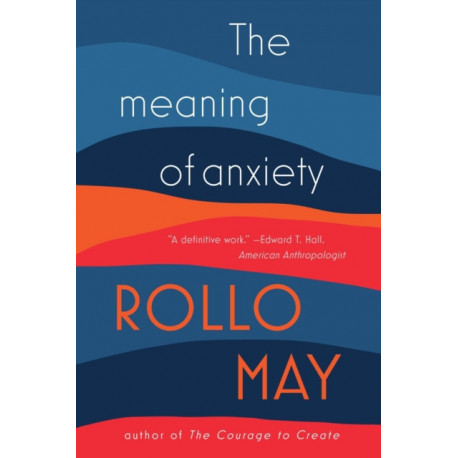 The Meaning of Anxiety