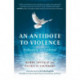 Antidote to Violence, An: Evaluating the evidence