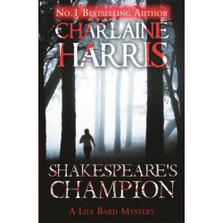 Shakespeare's Champion: A Lily Bard Mystery
