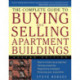 The Complete Guide to Buying and Selling Apartment Buildings
