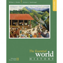 The Essential World History, Volume II: Since 1500