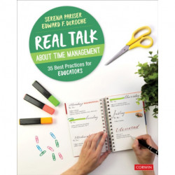 Real Talk About Time Management: 35 Best Practices for Educators