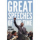 Great Speeches of Our Time: Speeches that Shaped the Modern World