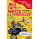 Red Tape and White Knuckles: One Woman's Motorcycle Adventure through Africa