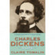 Charles Dickens: A Life