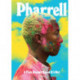 Pharrell: A Fish Doesn't Know It's Wet