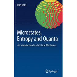 Microstates, Entropy and Quanta: An Introduction to Statistical Mechanics