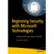 Beginning Security with Microsoft Technologies: Protecting Office 365, Devices, and Data