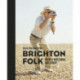 Brighton Folk: People Watching, for Sport