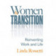 Women and Transition: Reinventing Work and Life