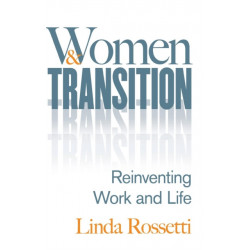 Women and Transition: Reinventing Work and Life