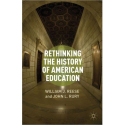 Rethinking the History of American Education