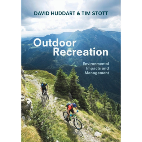 Outdoor Recreation: Environmental Impacts and Management