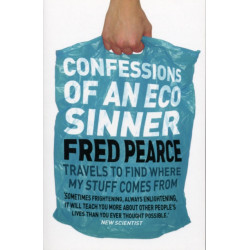 Confessions of an Eco Sinner: Travels to find where my stuff comes from