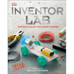 Inventor Lab: Awesome Builds for Smart Makers