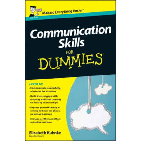 Communication Skills For Dummies, UK Edition
