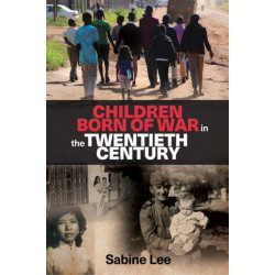 Children Born of War in the Twentieth Century