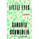 Little Eyes: A Novel