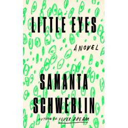 Little Eyes: A Novel