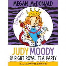 Judy Moody and the Right Royal Tea Party