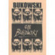Bukowski on Bukowski (with CD): Bukowski in His Own Words