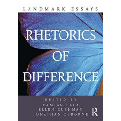 Landmark Essays on Rhetorics of Difference