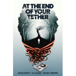 At the End of Your Tether