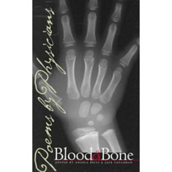 Blood and Bone: Poems by Physicians