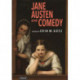 Jane Austen and Comedy