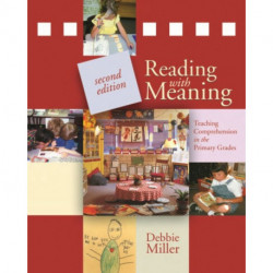 Reading with Meaning: Teaching Comprehension in the Primary Grades