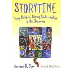Storytime: Young Children's Literary Understanding in the Classroom