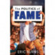 The Politics of Fame
