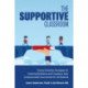 The Supportive Classroom: Trauma-Sensitive Strategies for Fostering Resilience and Creating a Safe, Compassionate Environment for All Students
