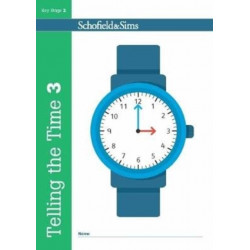 Telling the Time Book 3 (KS2 Maths, Ages 7-9)