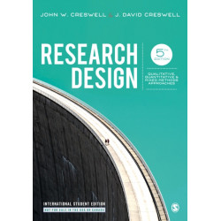 Research Design - International Student Edition: Qualitative, Quantitative, and Mixed Methods Approaches