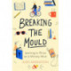 Breaking the Mould: Learning To Thrive As A Ministry Mum: Learning To Thrive As A Ministry Mum