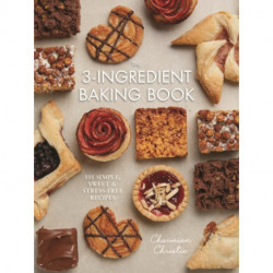 The 3-Ingredient Baking Book